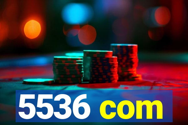 5536 com